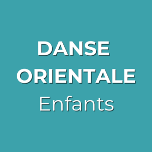 Danse Orientale - 6-12 ans - Vendredi 18h00 - Salle Jacques Bouty